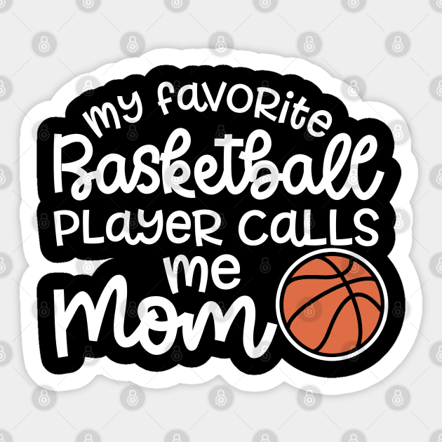 My favorite basketball player calls me mom shop